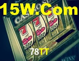 78TT: Jogos de Caça-Níqueis-Altas Recompensas, Roleta-Velocidade, Blackjack-Desafios Máximos